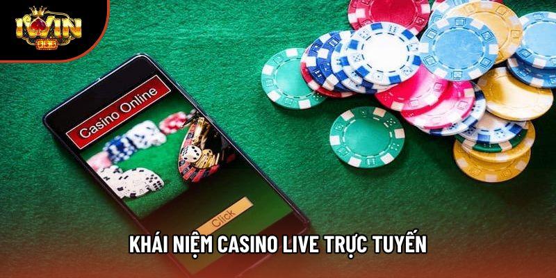 Casino live trực tuyến là thế nào?
