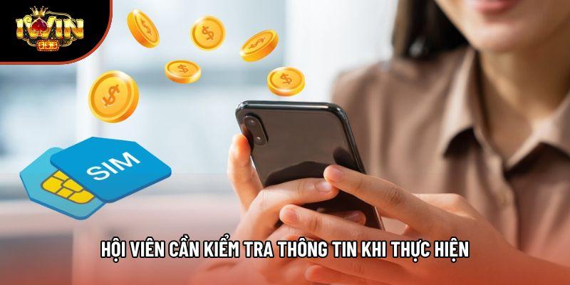 Hội viên cần kiểm tra thông tin khi thực hiện Hội viên cần kiểm tra thông tin khi thực hiện