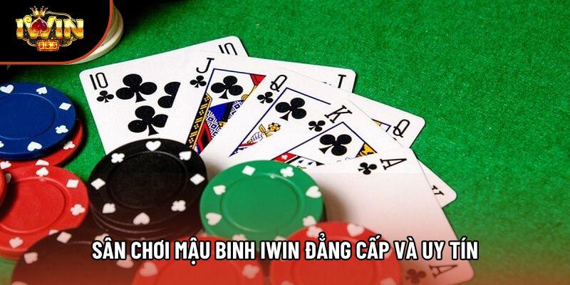 Sân chơi Mậu binh iwin đẳng cấp và uy tín Sân chơi Mậu binh iwin đẳng cấp và uy tín