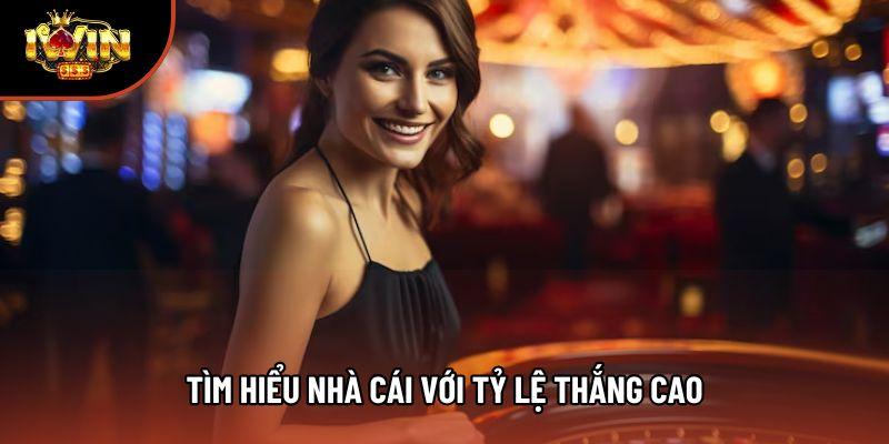 Tìm hiểu nhà cái với tỷ lệ thắng cao Tìm hiểu nhà cái với tỷ lệ thắng cao