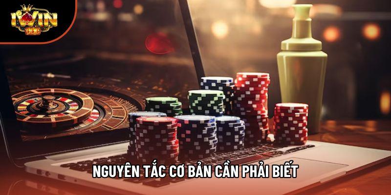 Nguyên tắc cơ bản cần phải biết Nguyên tắc cơ bản cần phải biết